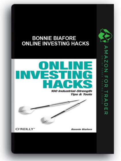 Bonnie Biafore - Online Investing Hacks