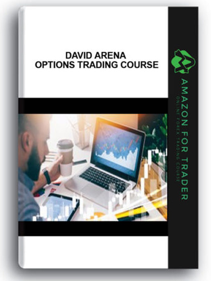 David Arena - Options Trading Course
