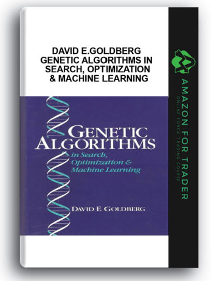 David E.Goldberg - Genetic Algorithms in Search, Optimization & Machine Learning