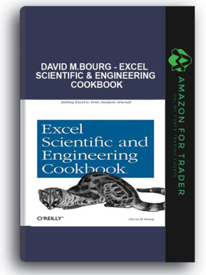 David M.Bourg - Excel Scientific & Engineering Cookbook