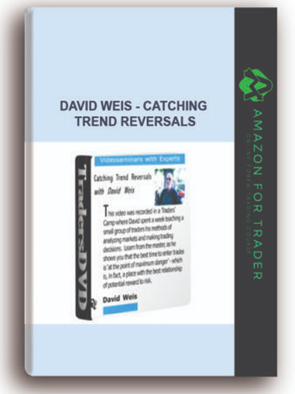 David Weis - Catching Trend Reversals