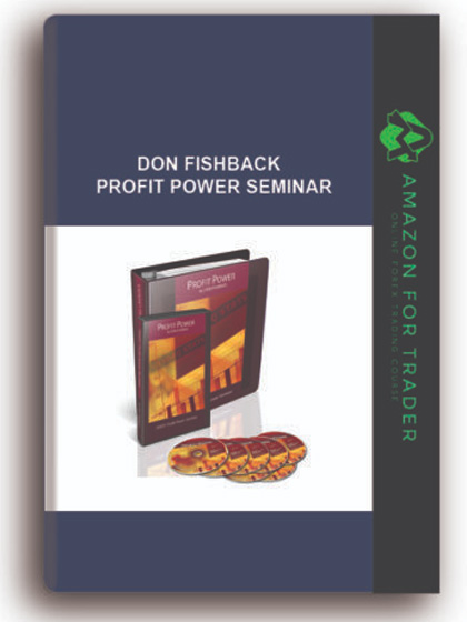 Don Fishback - Profit Power Seminar