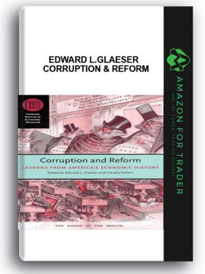 Edward L.Glaeser - Corruption & Reform