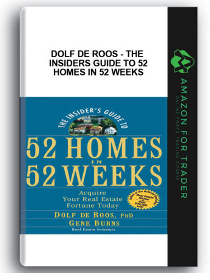 Dolf De Roos - The Insiders Guide to 52 Homes in 52 Weeks