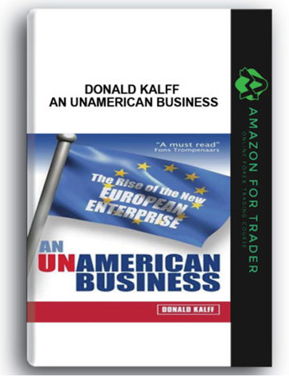 Donald Kalff - An Unamerican Business