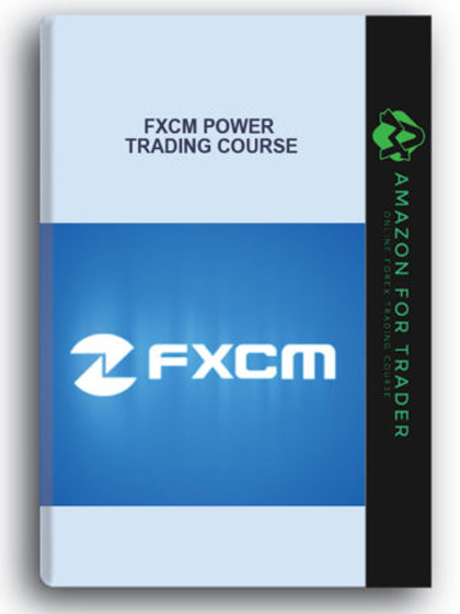 FXCM Power Trading Course