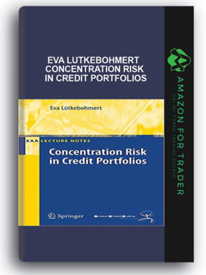 Eva Lutkebohmert - Concentration Risk in Credit Portfolios