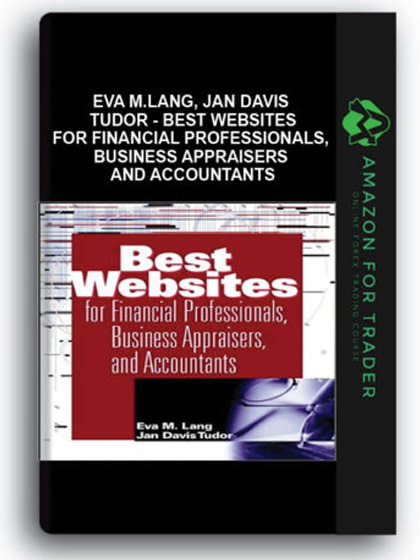 Eva M.Lang, Jan Davis Tudor - Best Websites For Financial Professionals, Business Appraisers And Accountants