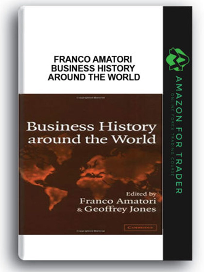 Franco Amatori - Business History Around the World