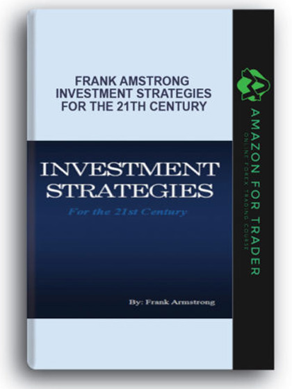 Frank Amstrong - Investment Strategies for the 21th Century
