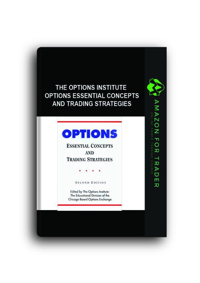 The Options Institute – Options Essential Concepts and Trading Strategies