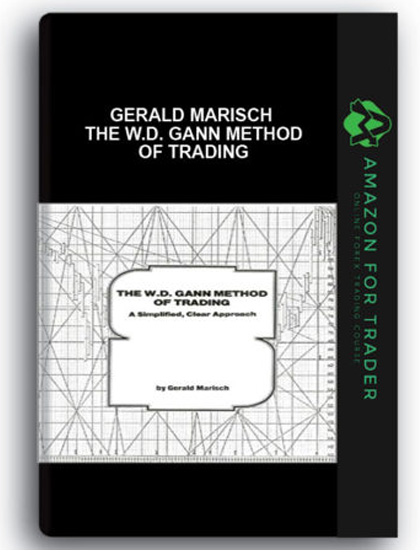 Gerald Marisch - The W.D. Gann Method of Trading