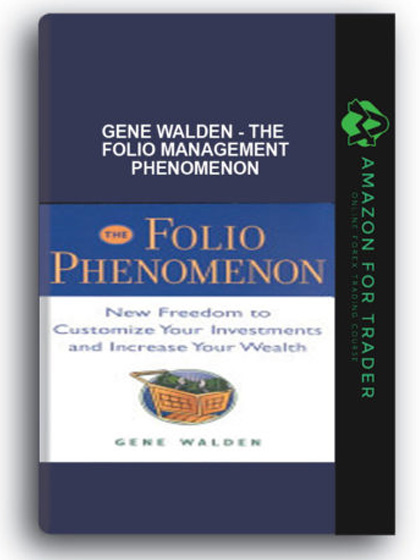 Gene Walden - The Folio Management Phenomenon