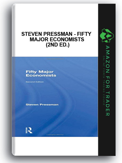 Steven Pressman - Fifty Major Economists (2nd Ed.)
