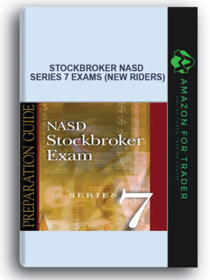 Stockbroker NASD Series 7 Exams (New Riders)