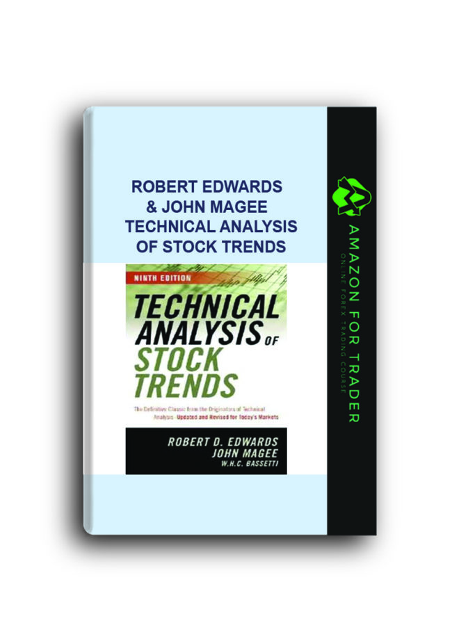 Robert Edwards & John Magee – Technical Analysis of Stock Trends