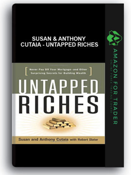 Susan & Anthony Cutaia - Untapped Riches