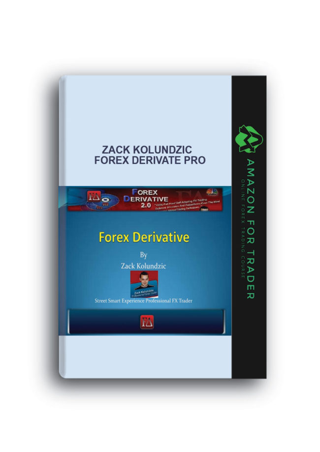Zack Kolundzic - Forex Derivate Pro
