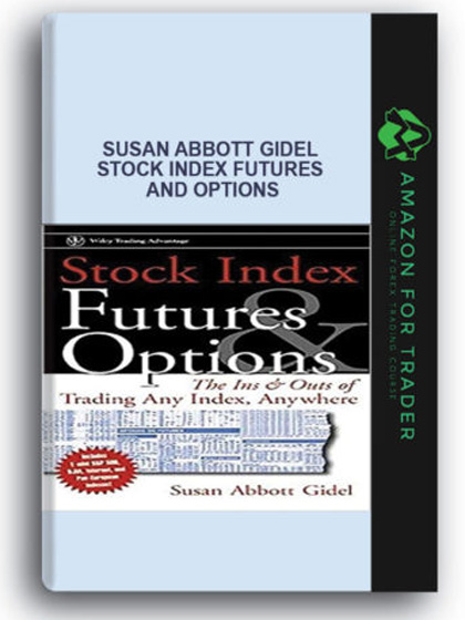Susan Abbott Gidel - Stock Index Futures and Options