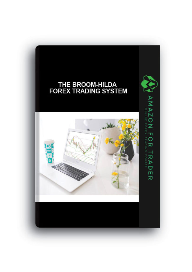 The Broom-Hilda Forex Trading System
