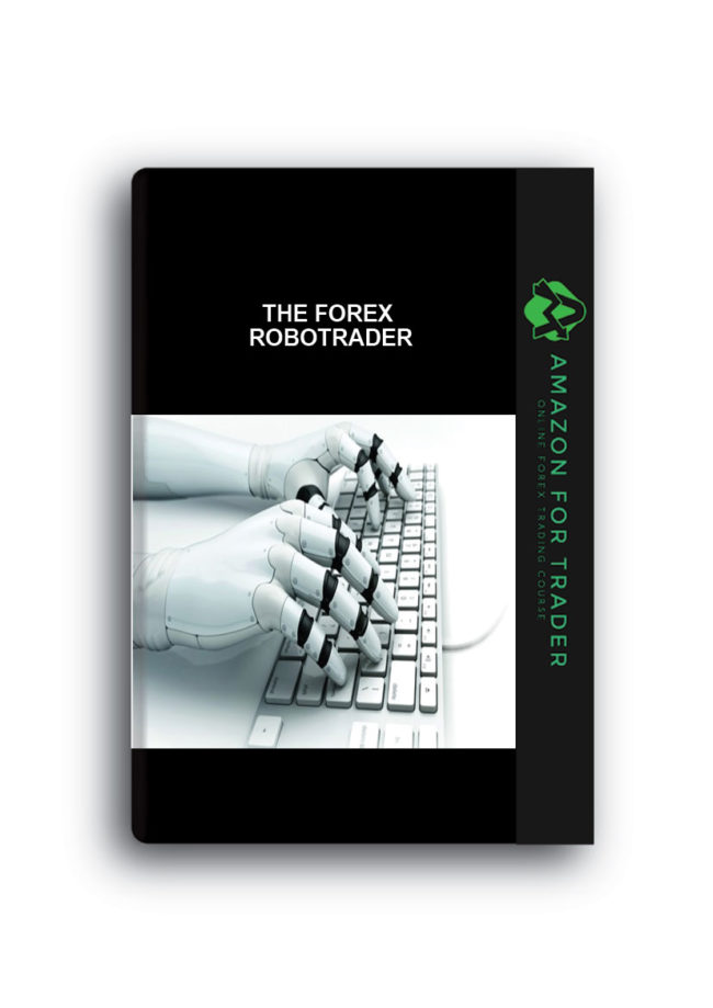 The Forex RoboTrader