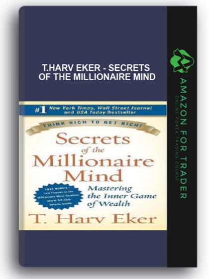 T.Harv Eker - Secrets of the Millionaire Mind