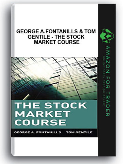 George A.Fontanills & Tom Gentile - The Stock Market Course