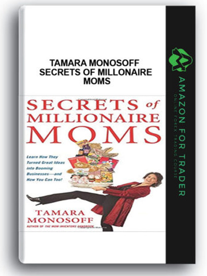 Tamara Monosoff - Secrets of Millonaire Moms