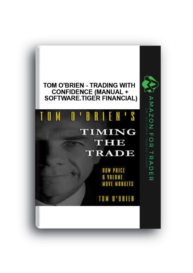Tom O'Brien - Trading With Confidence (Manual + Software.Tiger Financial)