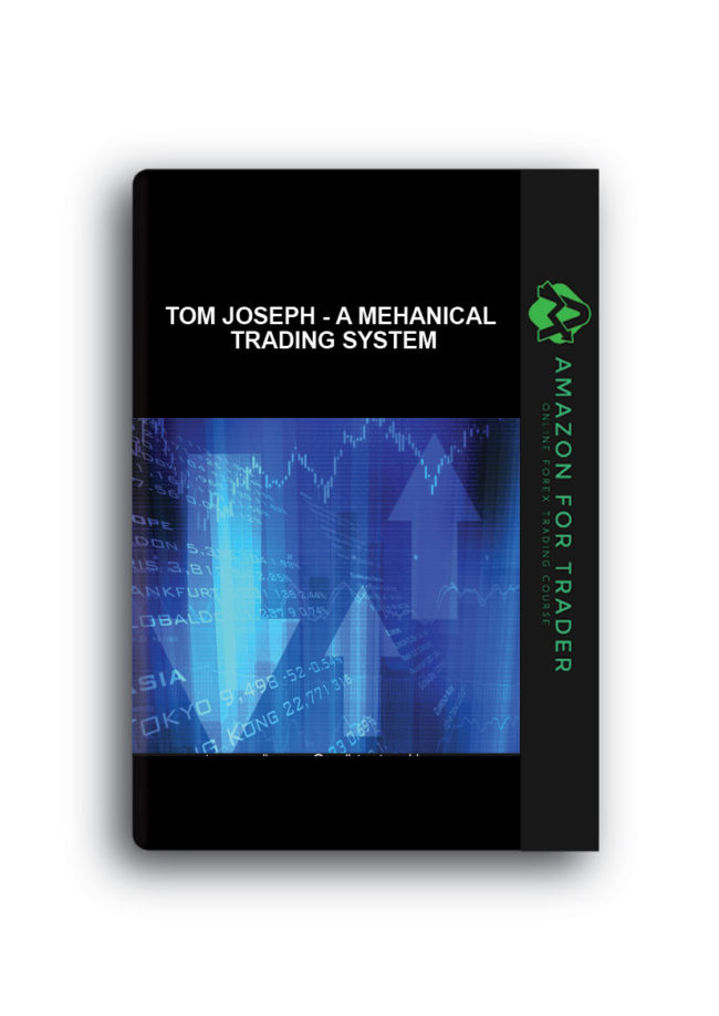 Tom Joseph - A Mehanical Trading System