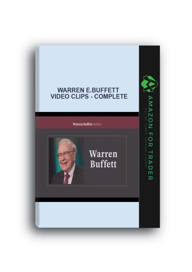 Warren E.Buffett Video Clips - Complete