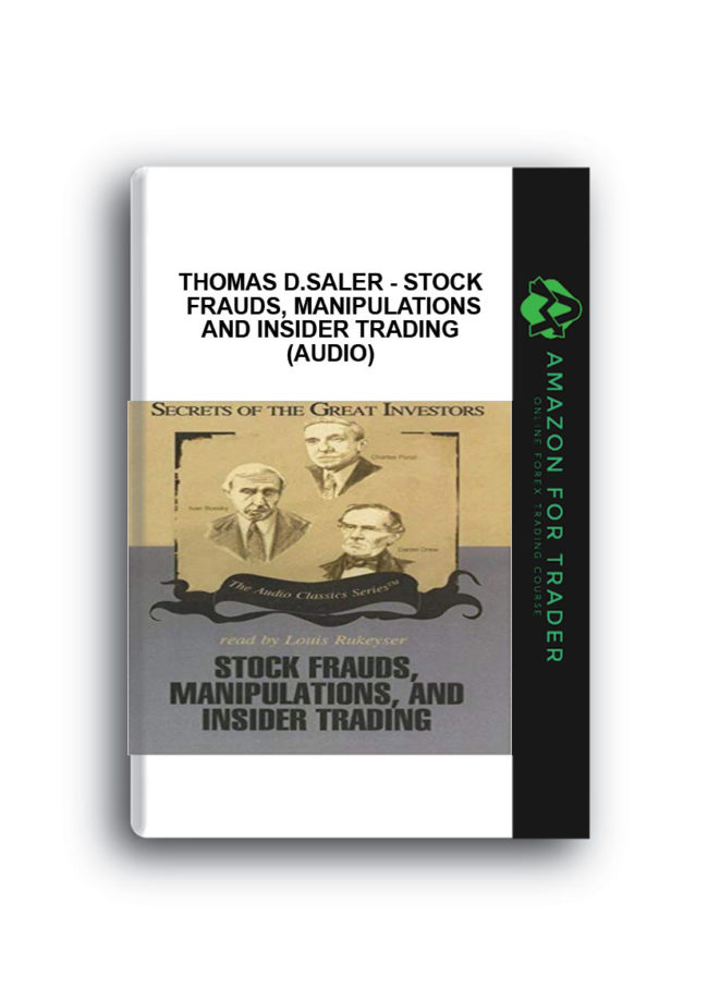 Thomas D.Saler - Stock Frauds, Manipulations and Insider Trading (Audio)