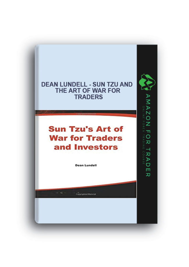 Dean Lundell - Sun Tzu and the Art of War for Traders
