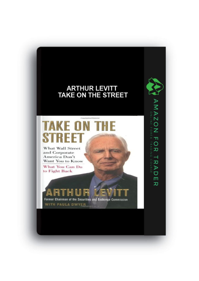 Arthur Levitt - Take on the Street