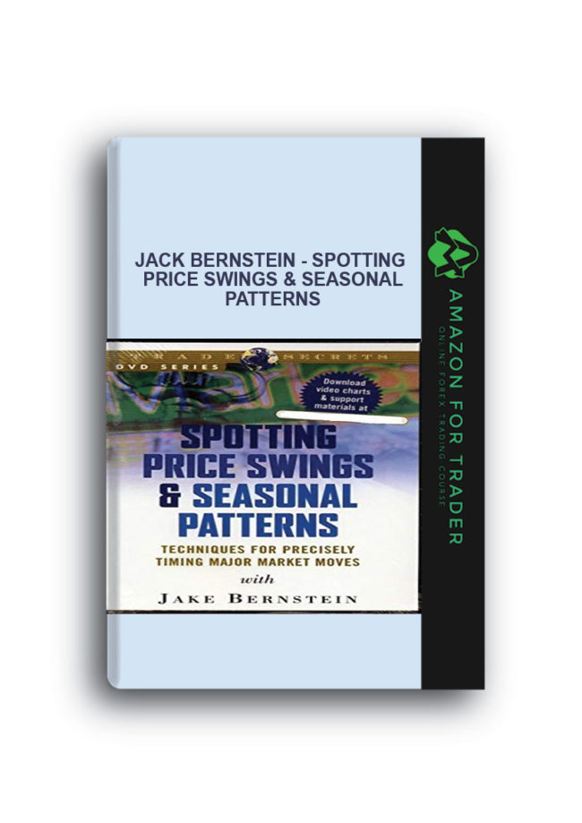 Jack Bernstein - Spotting Price Swings & Seasonal Patterns