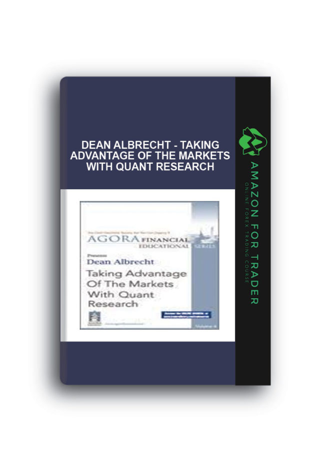 Dean Albrecht - Taking Advantage of the Markets with Quant Research