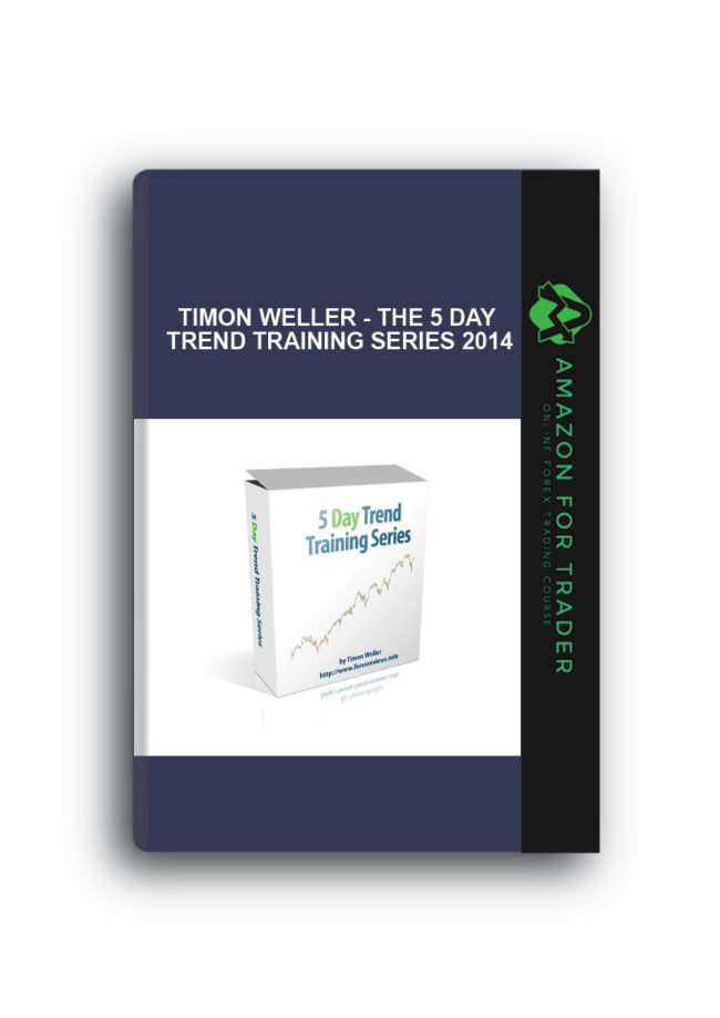 Timon Weller - The 5 Day Trend Training Series 2014