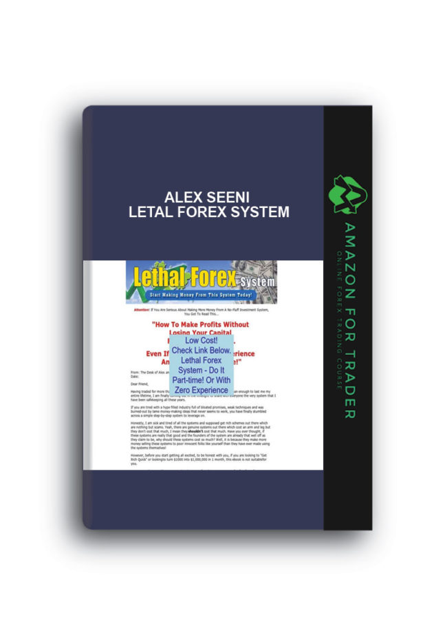 Alex Seeni - Letal Forex System