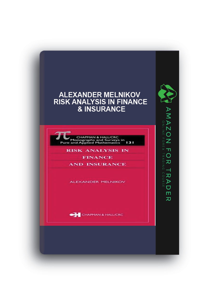 Alexander Melnikov - Risk Analysis in Finance & Insurance