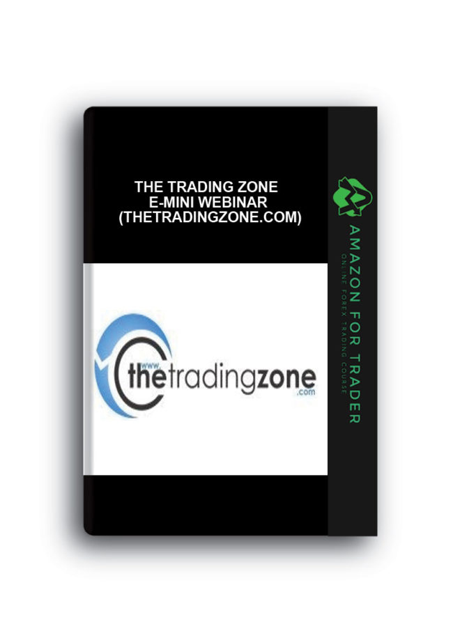 The Trading Zone E-mini Webinar (thetradingzone.com)