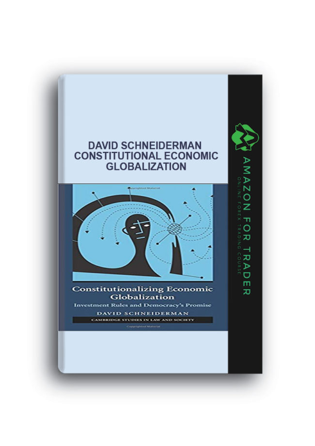 David Schneiderman - Constitutional Economic Globalization