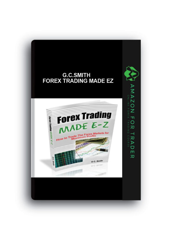 G.C.Smith - Forex Trading Made Ez