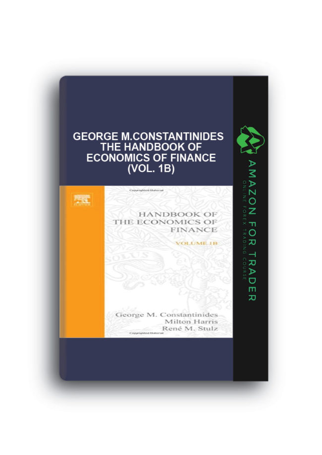 George M.Constantinides - The Handbook of Economics of Finance (Vol. 1B)