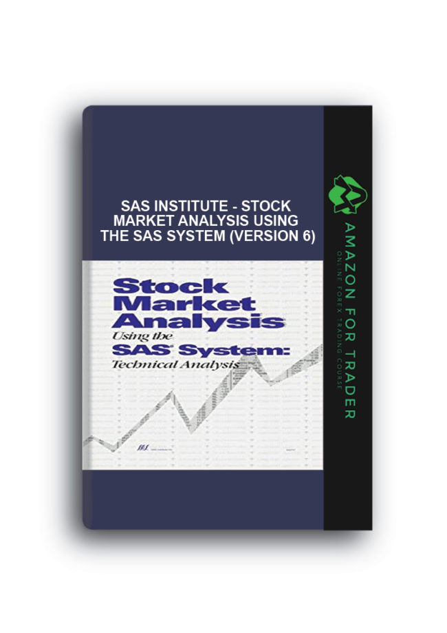 SAS Institute - Stock Market Analysis Using the SAS System (Version 6)