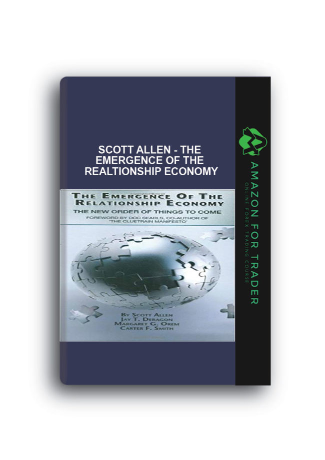 Scott Allen - The Emergence of the Realtionship Economy