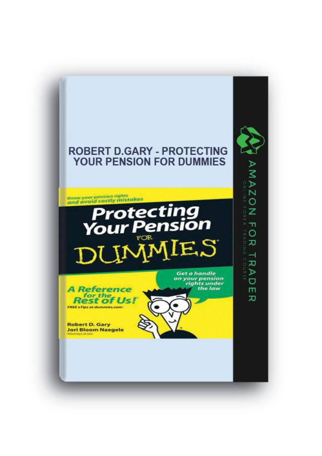 Robert D.Gary - Protecting Your Pension for Dummies
