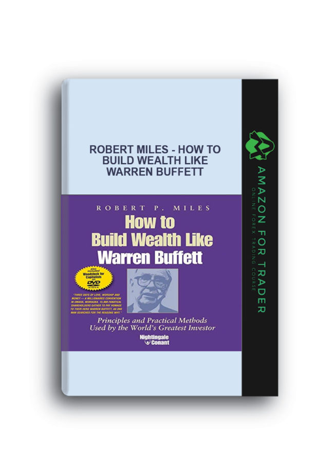 Robert Miles - How to Build Wealth Like Warren Buffett