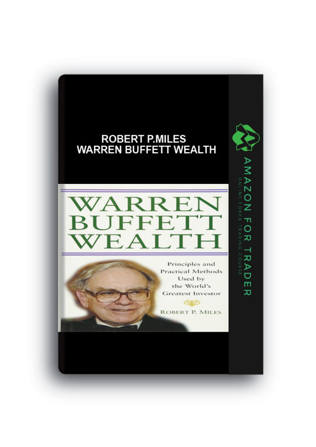 Robert P.Miles - Warren Buffett Wealth