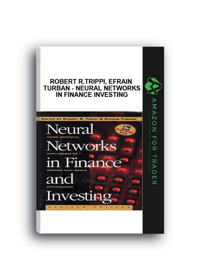 Robert R.Trippi, Efrain Turban - Neural Networks in Finance Investing