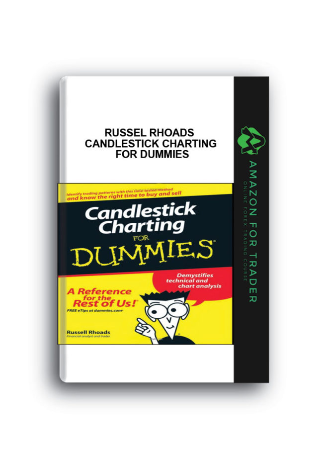 Russel Rhoads - Candlestick Charting for Dummies